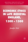 Image for Economic ethics in late medieval England, 1300-1500