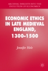 Image for Economic Ethics in Late Medieval England, 1300-1500