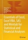 Image for Essentials of Excel, Excel VBA, SAS and Minitab for Statistical and Financial Analyses