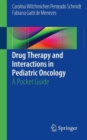 Image for Drug therapy and interactions in pediatric oncology  : a pocket guide