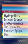 Image for Hydropolitics, Interest Groups and Governance