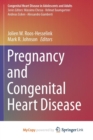 Image for Pregnancy and Congenital Heart Disease