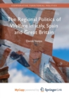 Image for The Regional Politics of Welfare in Italy, Spain and Great Britain