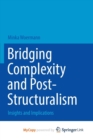 Image for Bridging Complexity and Post-Structuralism