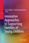 Image for Innovative Approaches to Supporting Families of Young Children