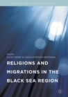 Image for Religions and migrations in the Black Sea Region