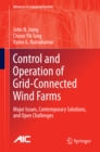 Image for Control and Operation of Grid-Connected Wind Farms: Major Issues, Contemporary Solutions, and Open Challenges