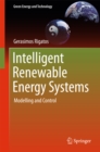Image for Intelligent Renewable Energy Systems: Modelling and Control