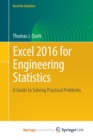 Image for Excel 2016 for Engineering Statistics : A Guide to Solving Practical Problems