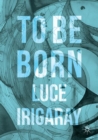 Image for To be born
