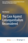 Image for The Case Against Consequentialism Reconsidered
