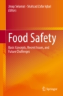 Image for Food safety: basic concepts, recent issues, and future challenges