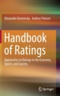 Image for Handbook of ratings  : approaches to ratings in the economy, sports, and society