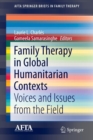 Image for Family Therapy in Global Humanitarian Contexts