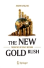 Image for The new gold rush  : the riches of space beckon!