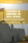 Image for Shadows of empire in West Africa  : new perspectives on European fortifications