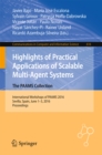 Image for Highlights of practical applications of scalable multi-agent systems: the PAAMS collection : International Workshops of PAAMS 2016, Sevilla, Spain, June 1-3, 2016. Proceedings