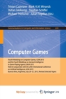 Image for Computer Games : Fourth Workshop on Computer Games, CGW 2015, and the Fourth Workshop on General Intelligence in Game-Playing Agents, GIGA 2015,  Held in Conjunction with the 24th International Confer