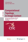 Image for Computational Topology in Image Context : 6th International Workshop, CTIC 2016, Marseille, France, June 15-17, 2016, Proceedings