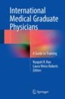 Image for International medical graduate physicians  : a guide to training