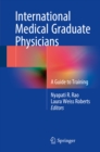 Image for International Medical Graduate Physicians: A Guide to Training
