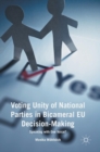 Image for Voting unity of national parties in bicameral EU decision-making  : speaking with one voice?