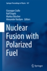 Image for Nuclear fusion with polarized fuel : Volume 187