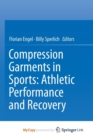 Image for Compression Garments in Sports: Athletic Performance and Recovery