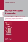 Image for Human-Computer Interaction. Theory, Design, Development and Practice : 18th International Conference, HCI International 2016, Toronto, ON, Canada, July 17-22, 2016. Proceedings, Part I