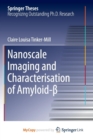 Image for Nanoscale Imaging and Characterisation of Amyloid-