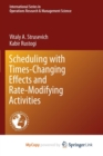 Image for Scheduling with Time-Changing Effects and Rate-Modifying Activities