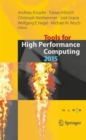 Image for Tools for High Performance Computing 2015 : Proceedings of the 9th International Workshop on Parallel Tools for High Performance Computing, September 2015, Dresden, Germany
