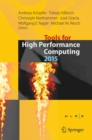 Image for Tools for High Performance Computing 2015: Proceedings of the 9th International Workshop on Parallel Tools for High Performance Computing, September 2015, Dresden, Germany