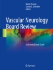 Image for Vascular neurology board review: an essential study guide