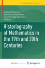 Image for Historiography of Mathematics in the 19th and 20th Centuries