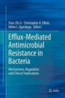 Image for Efflux-mediated antimicrobial resistance in bacteria  : mechanisms, regulation and clinical implications