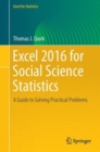 Image for Excel 2016 for social science statistics  : a guide to solving practical problems