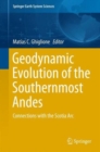 Image for Geodynamic evolution of the Southernmost Andes  : connections with the Scotia Arc