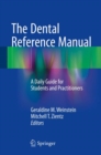 Image for Dental Reference Manual: A Daily Guide for Students and Practitioners