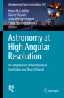 Image for Astronomy at High Angular Resolution: A Compendium of Techniques in the Visible and Near-Infrared