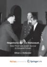 Image for Hegemony and the Holocaust : State Power and Jewish Survival in Occupied Europe 