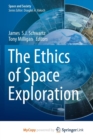 Image for The Ethics of Space Exploration