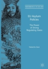 Image for EU Asylum Policies: The Power of Strong Regulating States