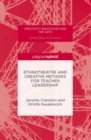 Image for Ethnotheatre and creative methods for teacher leadership