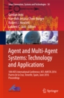 Image for Agent and Multi-Agent Systems: Technology and Applications: 10th KES International Conference, KES-AMSTA 2016 Puerto de la Cruz, Tenerife, Spain, June 2016 Proceedings