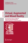Image for Virtual, augmented and mixed reality: 8th International Conference, VAMR 2016, held as part of HCI International 2016, Toronto, Canada, July 17-22, 2016, Proceedings : 9740