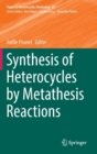Image for Synthesis of heterocycles by metathesis reactions