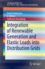 Image for Integration of Renewable Generation and Elastic Loads into Distribution Grids