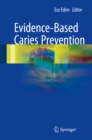 Image for Evidence-Based Caries Prevention