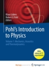 Image for Pohl&#39;s Introduction to Physics : Volume 1: Mechanics, Acoustics and Thermodynamics